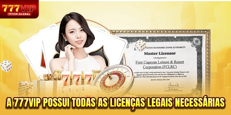 A 777VIP possui todas as licenças legais necessárias