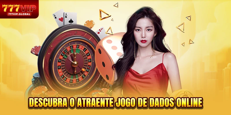 Descubra o atraente jogo de dados online