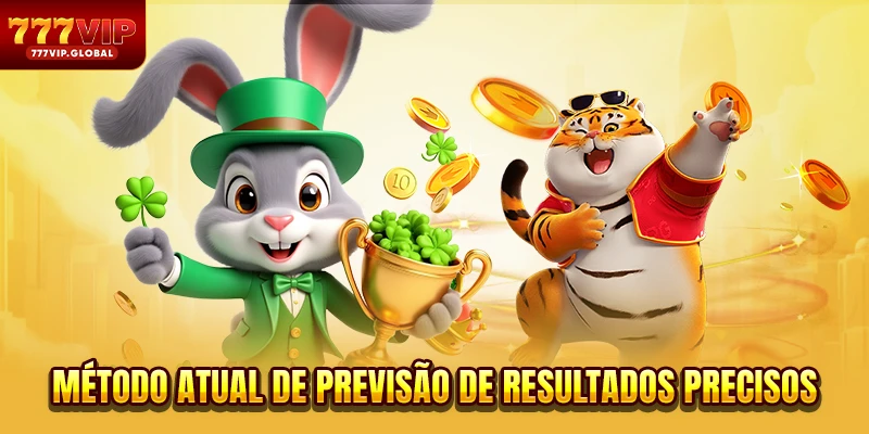 Método atual de previsão de resultados precisos