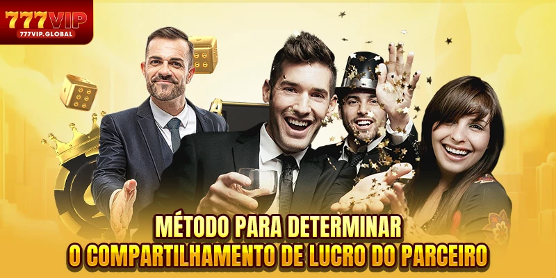 Método para determinar o compartilhamento de lucro do parceiro