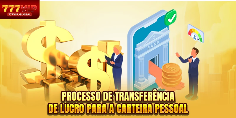 Processo de transferência de lucro para a carteira pessoal