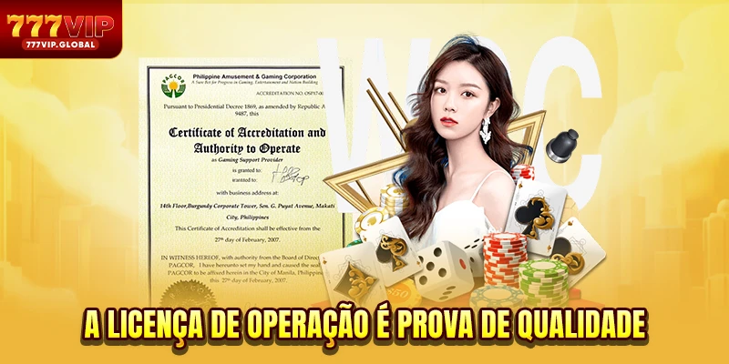 A Licença de operação é prova de qualidade