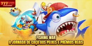 Fishing War - A Jornada De Caça Aos Peixes E Prêmios Reais