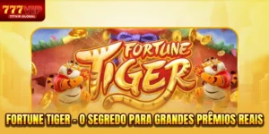 Fortune Tiger - O Segredo Para Grandes Prêmios Reais