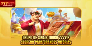 Grupo De Sinais Touro 777VIP - Segredo Para Grandes Vitórias