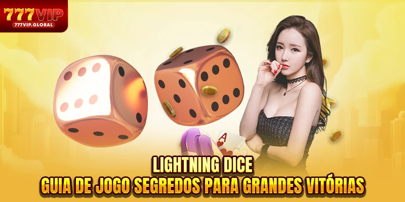 Lightning Dice - Guia De Jogo Segredos Para Grandes Vitórias