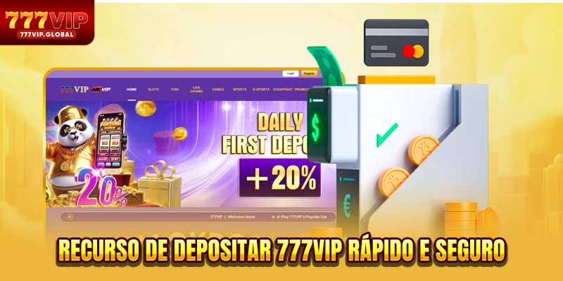 Recurso de Depositar 777VIP rápido e seguro